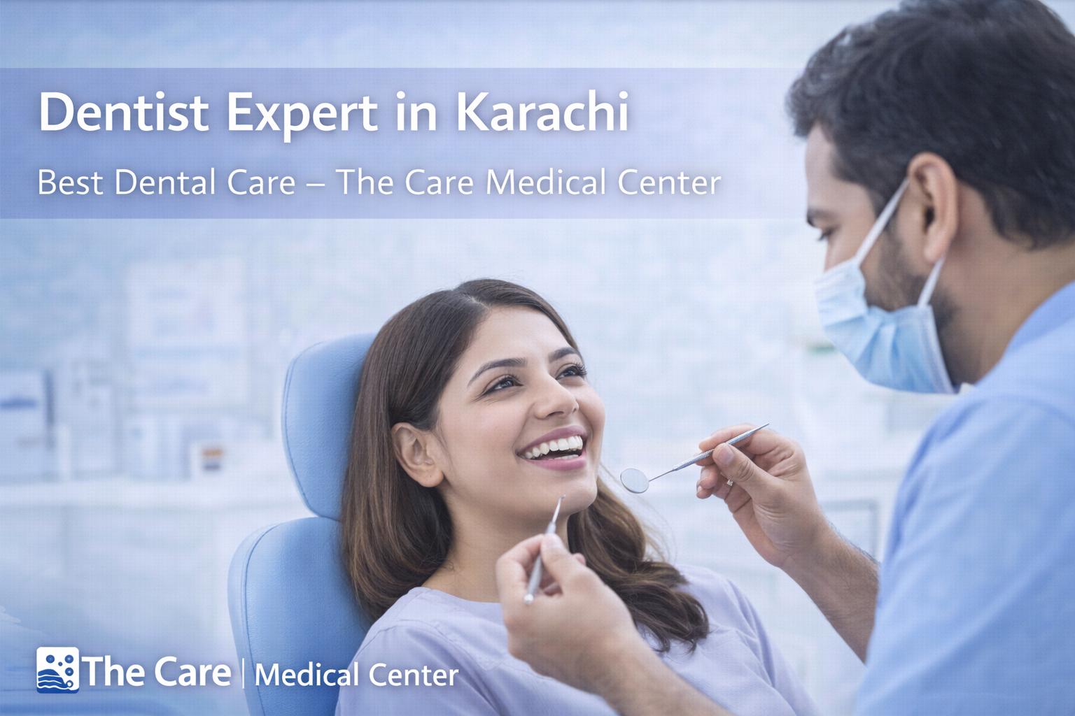 Dentist Expert in Karachi